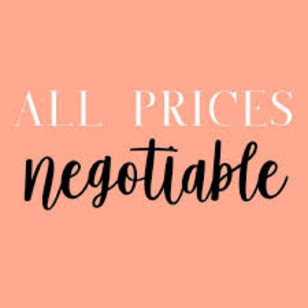 PRICES ARE NEGOTIABLE